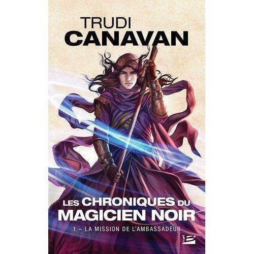 Les Chroniques Du Magicien Noir Tome 1 - La Mission De L'ambasssadeur