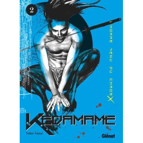 Kedamame L'homme Venu Du Chaos - Tome 02