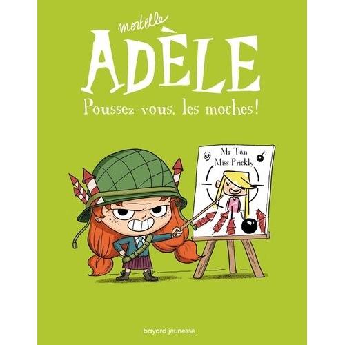 Mortelle Adèle Tome 5 - Poussez-Vous, Les Moches !