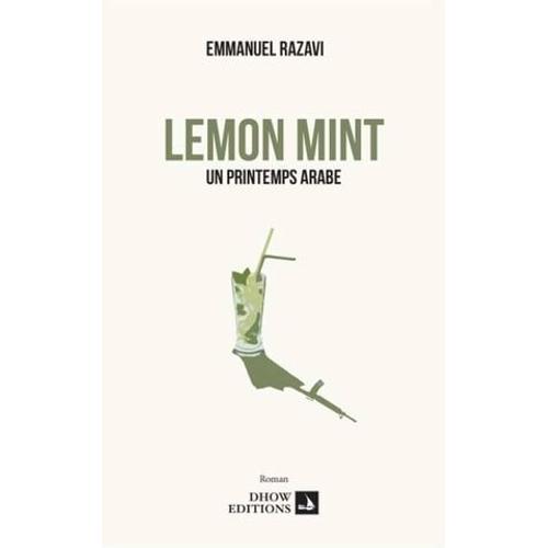 Lemon Mint, Un Printemps Arabe