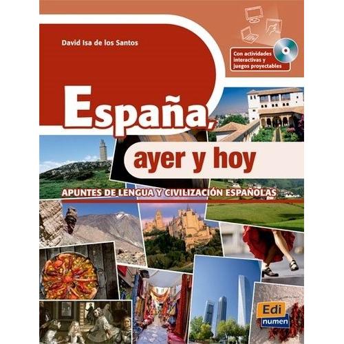 España, Ayer Y Hoy - Apuntes De Lengua Y Civilizacion Españolas (1 Cd-Rom)