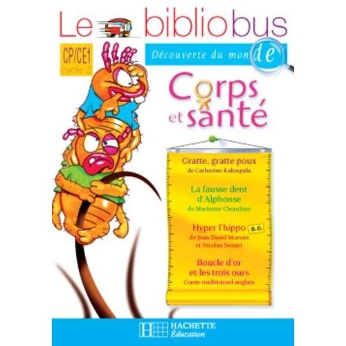 Cahier D'activités Cp/Ce1 Corps Et Santé - Parcours De Lecture De 4 Oeuvres Littéraires