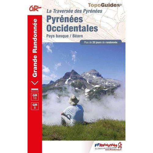 Pyrénées Occidentales - Traversée Des Pyrénées Pays Basque-Béarn - Plus De 20 Jours De Randonnée
