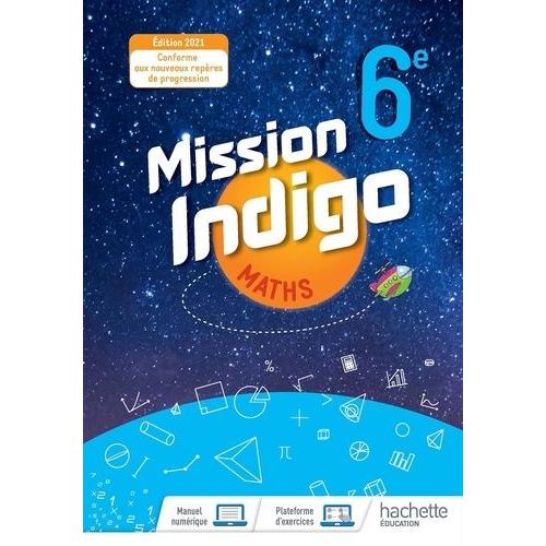 Mathématiques 6e Mission Indigo