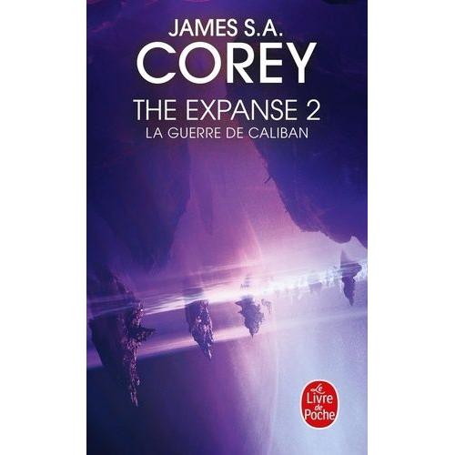 The Expanse Tome 2 - La Guerre De Caliban