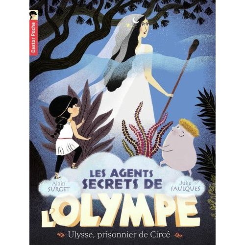 Les Agents Secrets De L'olympe Tome 4 - Ulysse, Prisonnier De Circé