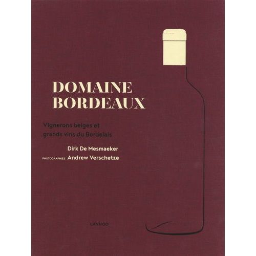 Domaine Bordeaux - Vignerons Belges Et Grands Vins Du Bordelais