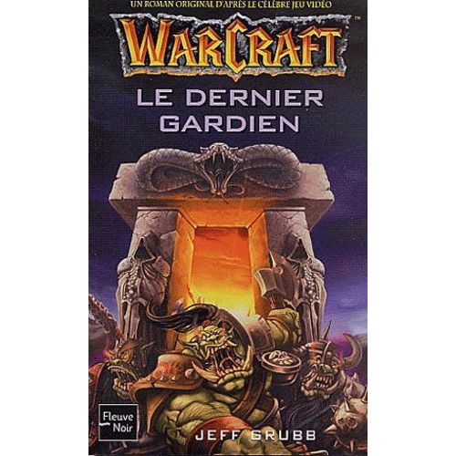 Warcraft - Le Puits Solaire Tome 3 - Le Dernier Gardien