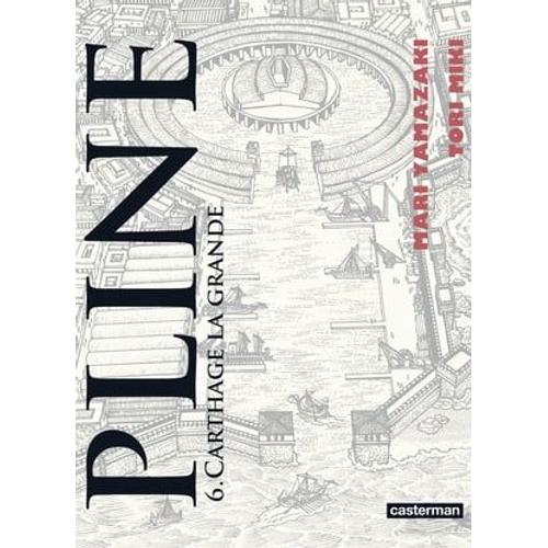 Pline (Tome 6) - Carthage La Grande