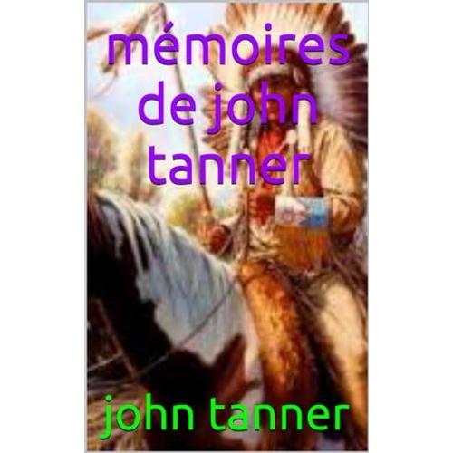 Mémoires De John Tanner