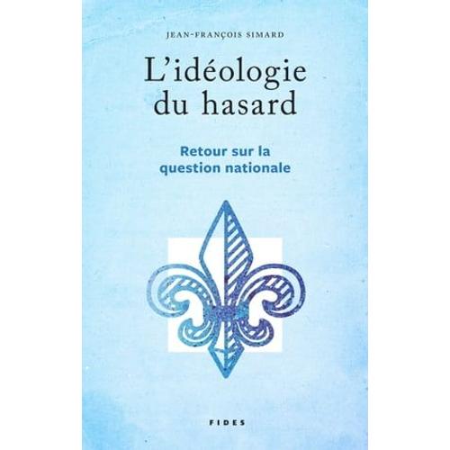 L'idéologie Du Hasard