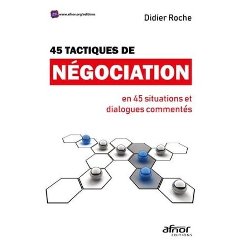 45 Tactiques De Négociation