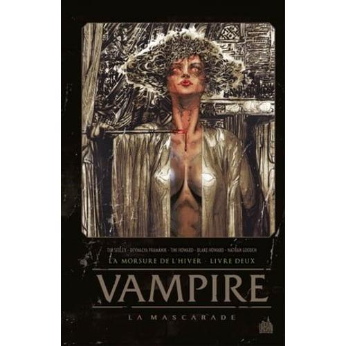 Vampire La Mascarade - Tome 2 - La Morsure De L'hiver