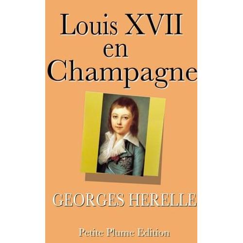 Louis Xvii En Champagne