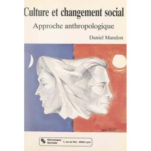 Culture Et Changement Social : Approche Anthropologique