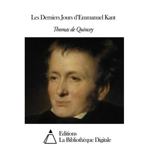 Les Derniers Jours D'emmanuel Kant