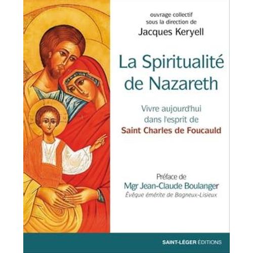 La Spiritualité De Nazareth