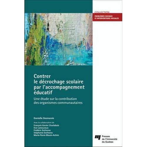 Contrer Le Décrochage Scolaire Par L'accompagnement Éducatif