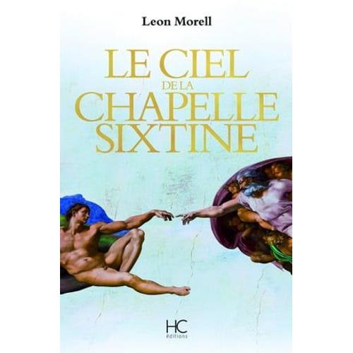 Le Ciel De La Chapelle Sixtine