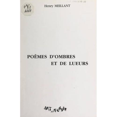 Poèmes D'ombres Et De Lueurs