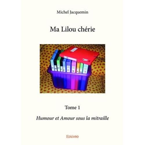 Ma Lilou Chérie - Tome 1
