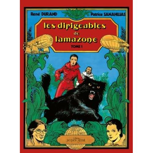 Les Dirigeables De L'amazone Tome 1