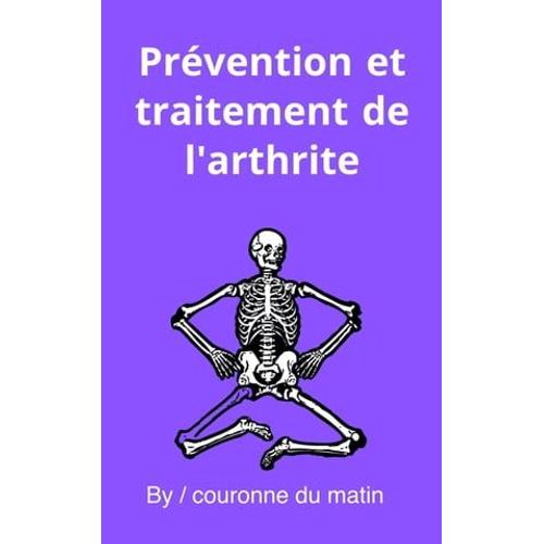 Prévention Et Traitement De L'arthrite