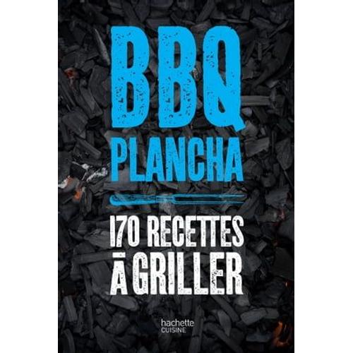 La Bible Du Barbecue Et Des Planchas