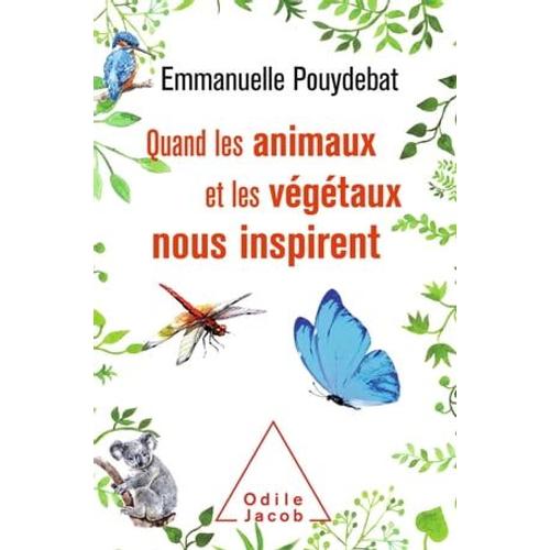 Quand Les Animaux Et Les Végétaux Nous Inspirent