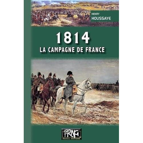 1814, La Campagne De France