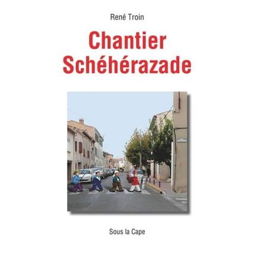 Chantier Schéhérazade