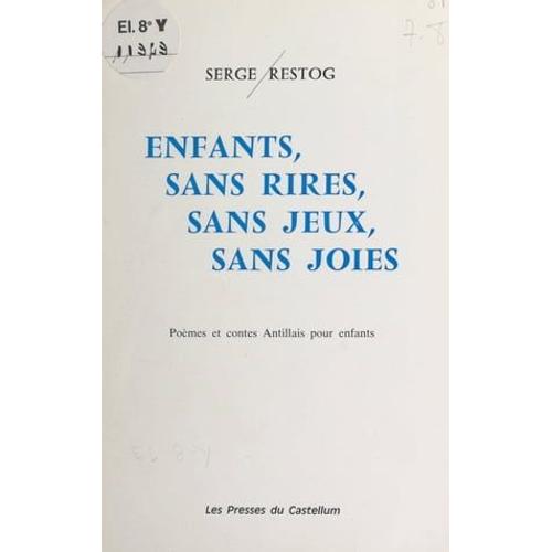 Enfants, Sans Rires, Sans Jeux, Sans Joies