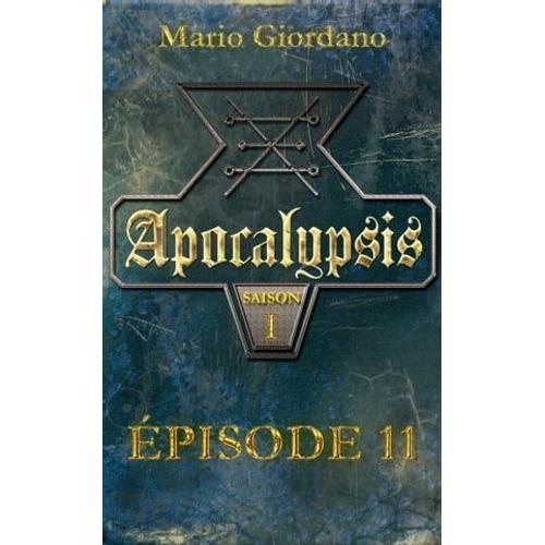 Apocalypsis - Épisode 11