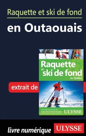 Raquette Et Ski De Fond En Outaouais