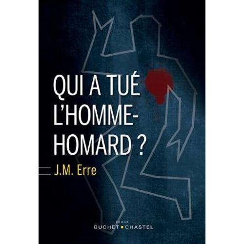 Qui A Tué L'homme-Homard ?