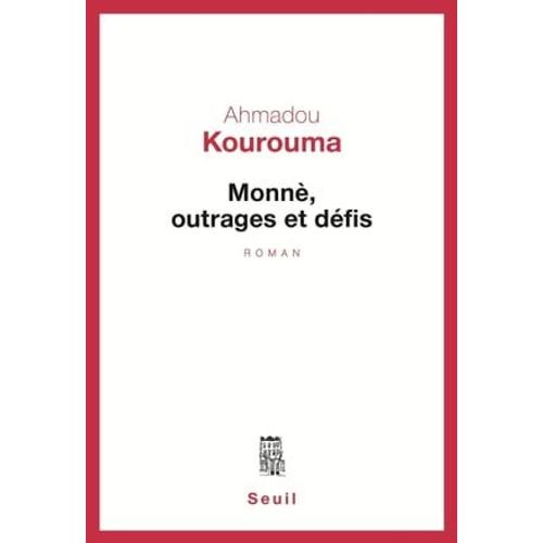 Monnè, Outrages Et Défis