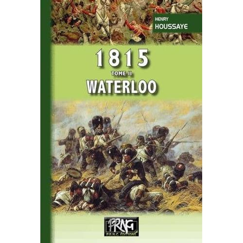 1815 ? Tome 2 : Waterloo