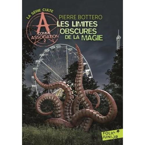 A Comme Association (Tome 2) - Les Limites Obscures De La Magie