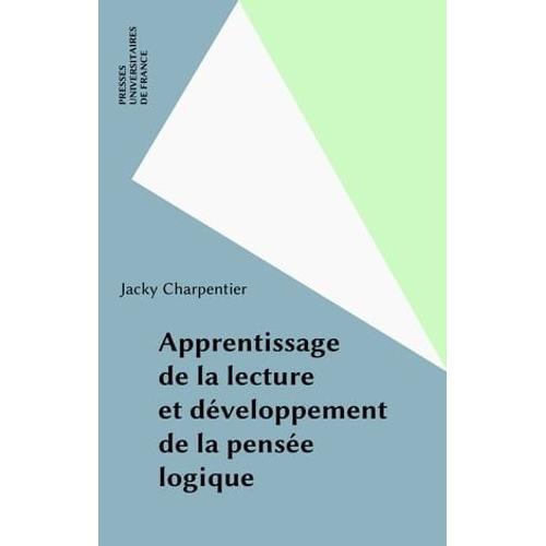 Apprentissage De La Lecture Et Développement De La Pensée Logique