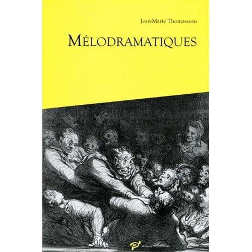 Mélodramatiques