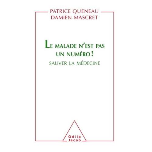 Le Malade N'est Pas Un Numéro !