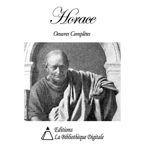 Horace - Oeuvres Complètes