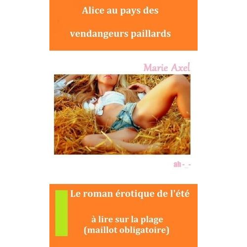 Alice Au Pays Des Vendangeurs Pailleurs
