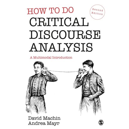 How To Do Critical Discourse Analysis