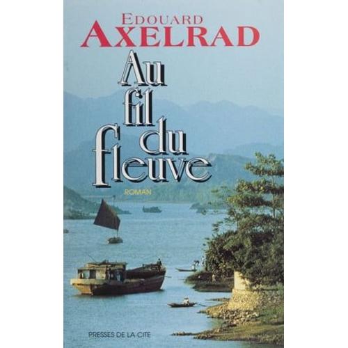 Au Fil Du Fleuve