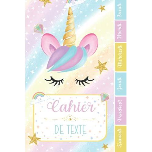 Cahier De Texte: Licorne Avec Coloriages Étoiles Magiques Or Aquarelle Pour Écoliers Garcon Fille En Primaire Cp Ce1 Ce2 Cm1 Cm2 Collège | Emploi Du ... D'addition Pour Une Année Scolaire Réussie.