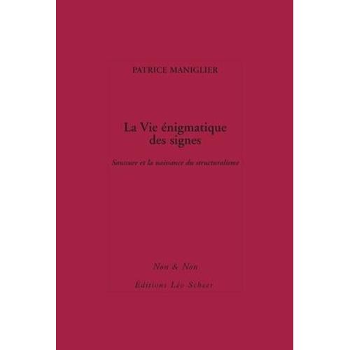 La Vie Énigmatique Des Signes