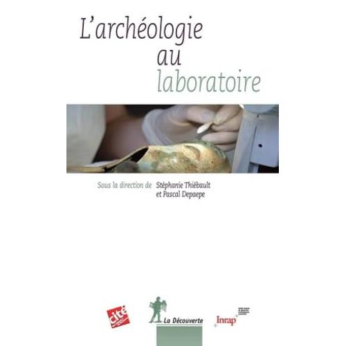 L'archéologie Au Laboratoire