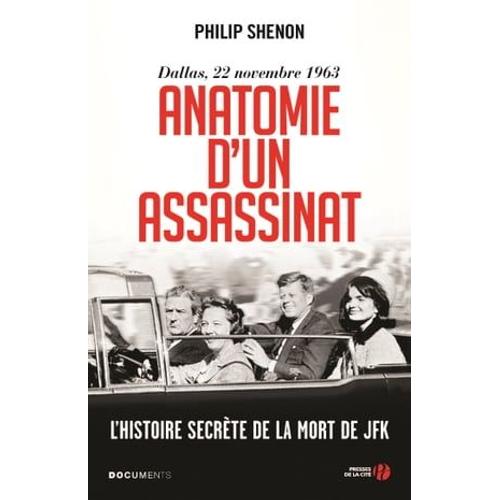 Anatomie D'un Assassinat - Dallas, 22 Novembre 1963. Nouvelle Édition