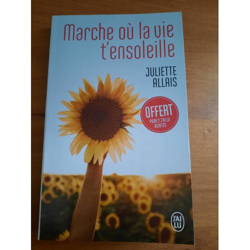 Livre "Marché Où La Vie T'ensoleille" De Juliette Allais